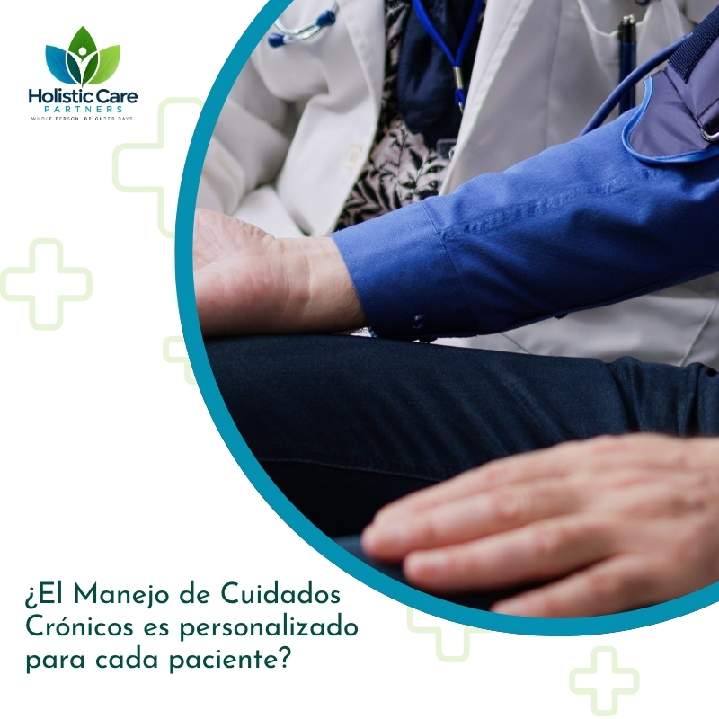 ¿El Manejo de Cuidados Crónicos es personalizado para cada paciente?