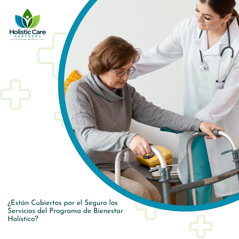 ¿Están Cubiertos por el Seguro los Servicios del Programa de Bienestar Holístico?