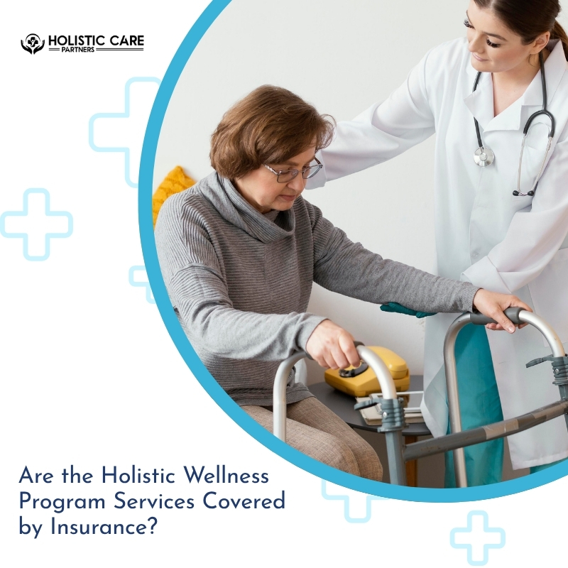 Are the Holistic Wellness Program Services Covered by Insurance?